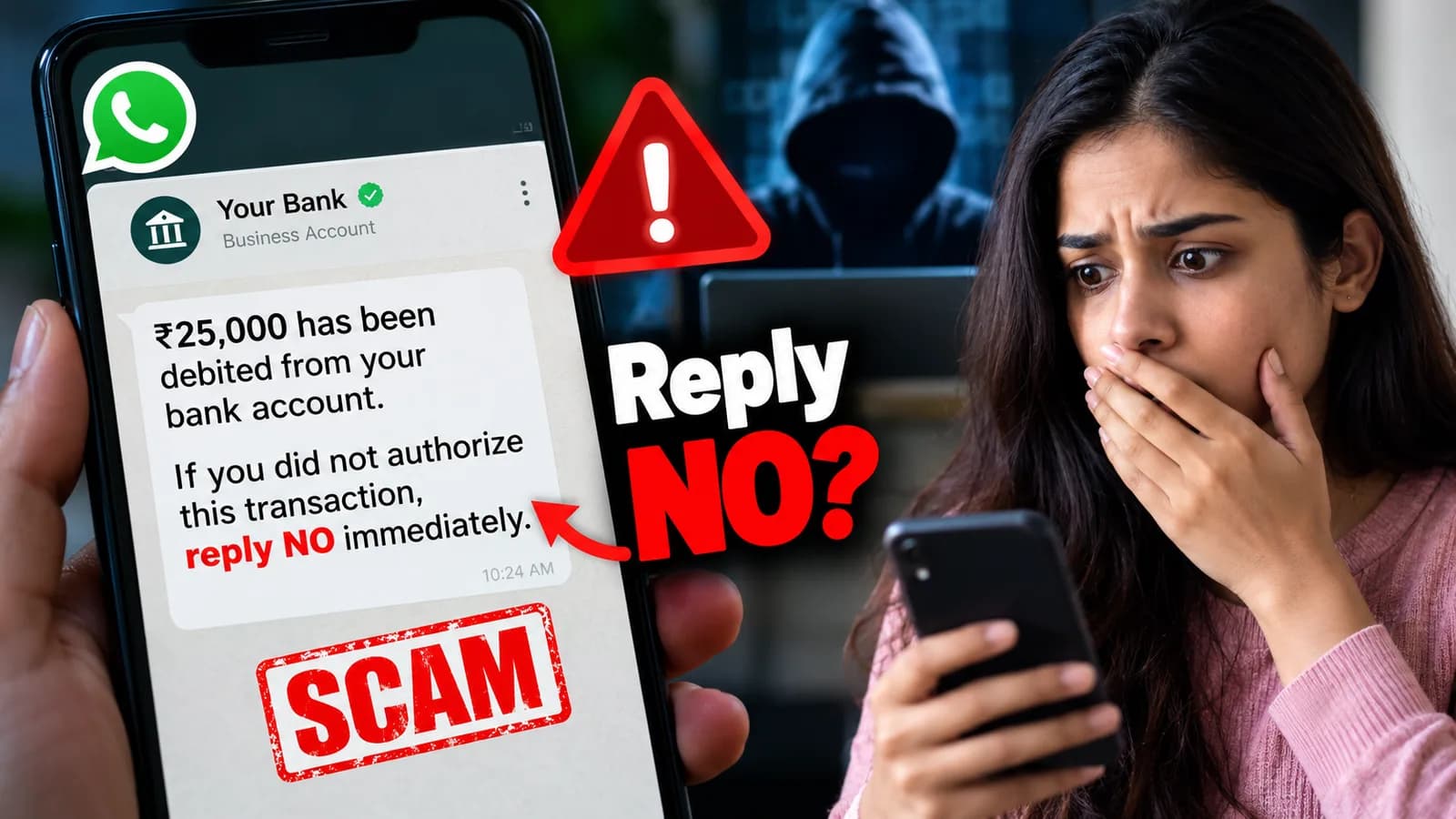 व्हाट्सऐप बैंक स्कैम: क्या "NO" रिप्लाई करना खतरनाक है? भारत के लिए सेफ्टी टिप्स